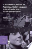 El documental político en Argentina, Chile y Uruguay