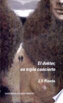 El doktor, en triple concierto