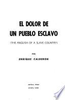 El dolor de un pueblo esclavo (The anguish of a slave country)