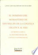 El dominio del Monasterio de San Millán de la Cogolla, (siglos X a XIII). Introducción a la historia rural de Castilla altomedieval