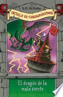 El dragón de la mala suerte (Escuela de Cazadragones 9)