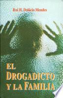 El drogadicto y la familia