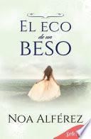 El eco de un beso (Hermanas Blackmoore 1)