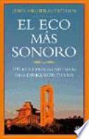 El eco más sonoro : 100 reflexiones cristianas para enriquecer tu vida
