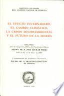 El Efecto Invernadero, el Cambio Climatico, la Crisis Medioambiental y el Futuro de la Tierra
