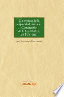 El ejercicio de la capacidad jurídica. Comentario de la Ley 8/2021, de 2 de junio