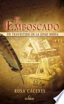 El emboscado. Un travestido de la Edad Media