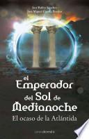 El emperador del sol de medianoche / The Sun Emperor of the Midnight