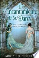 El Encantamiento del Sr. Darcy