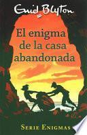 El Enigma de la Casa Abandonada
