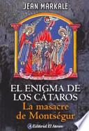 El enigma de los Cátaros