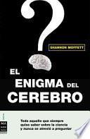 El enigma del cerebro