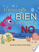 El enojo esta' BIEN La Violencia NO