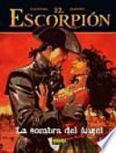 El escorpion 8 La sombra del angel/ Scorpion 8 Shadow's Angel