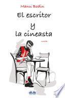 El Escritor Y La Cineasta