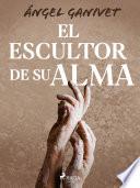 El escultor de su alma