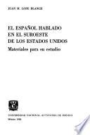El español hablado en el suroeste de los Estados Unidos