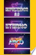 El espectador de lo eterno / The spectator of the eternal