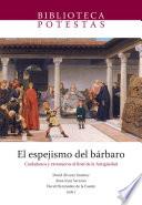El espejismo del bárbaro. Ciudadanos y extranjeros al final de la Antigüedad