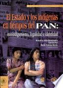 El Estado y los indígenas en tiempos del PAN
