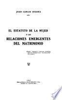 El estatuto de la mujer y las relaciones emergentes del matrimonio