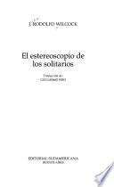 El estereoscopio de los solitarios