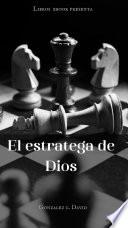 El Estratega De Dios