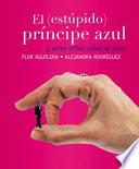 El (Estupido) Principe Azul