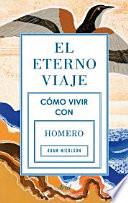 El eterno viaje: cómo vivir con Homero