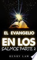El Evangelio en los Salmos PARTE 2