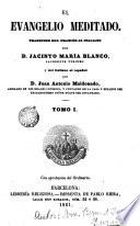 El Evangelio meditado, 1