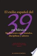 El exilio español del 39 en México.