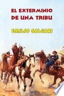 El exterminio de una tribu