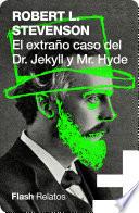 El extraño caso del Doctor Jekyll y Míster Hyde
