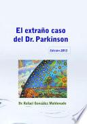El extraño caso del Dr. Parkinson, Edición 2013