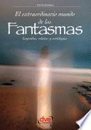 El extraordinario mundo de los fantasmas
