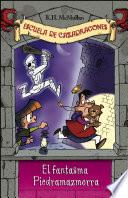 El fantasma de Piedramazmorra (Escuela de Cazadragones 8)