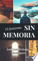 El fantasma sin memoria