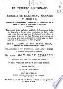 El Febrero adicionado ó Librería de escribanos, abogados y jueces