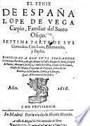 El Fenix de España Lope de Vega Carpio, Familiar del Santo Oficio, septima parte de sus comedias