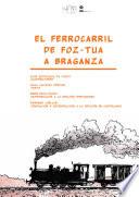 El Ferrocarril de Foz-Tua a Braganza