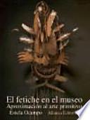 El fetiche en el museo