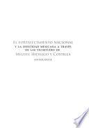 El fortalecimiento nacional y la identidad mexicana a través de las vicisitudes de Miguel Hidalgo y Costilla