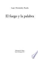 El fuego y la palabra
