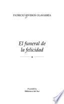 El funeral de la felicidad