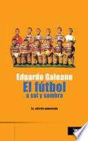 El futbol a sol y sombra