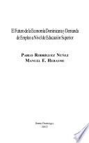 El futuro de la economía dominicana y la demanda de empleo a nivel de educación superior