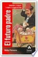 EL FUTURO PADRE