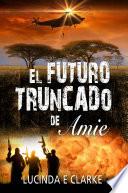 El futuro truncado de Amie