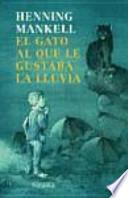 El gato al que le gustaba la lluvia